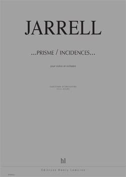 Prisme / Incidences ... violon et orchestre - Michael Jarrell