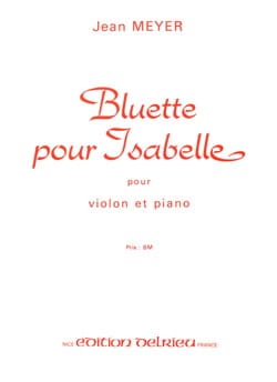 Bluette pour Isabelle Jean Meyer Partition Violon