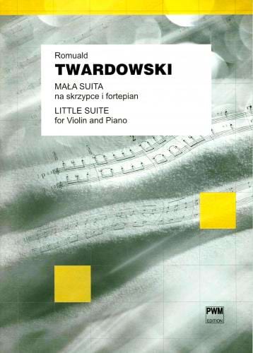 Kleine Suite - Romuald Twardowski - Partition