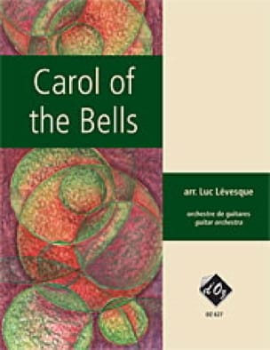 Carol Of The Bells Luc Levesque Partition