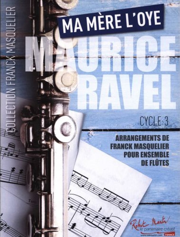 Ma Mère L'Oye - Ensemble de Flûtes RAVEL Partition Flûte traversière