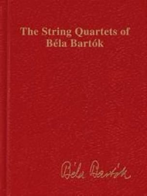 The String Quartets of Béla Bartók BARTOK Partition Petit format