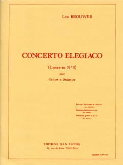 Concerto elegiaco - Conducteur BROUWER Partition Grand format