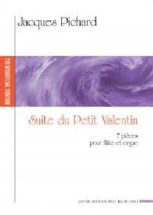 Suite du Petit Valentin Jacques Pichard Partition Flûte traversière