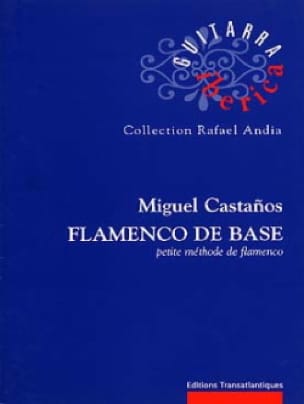 Flamenco de base Miguel Castanos Partition Guitare