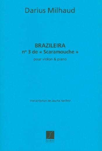 Braziliera, n° 3 de Scaramouche MILHAUD Partition Violon