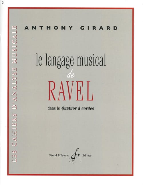 Le Langage Musical de Ravel Anthony Girard Livre Pédagogie