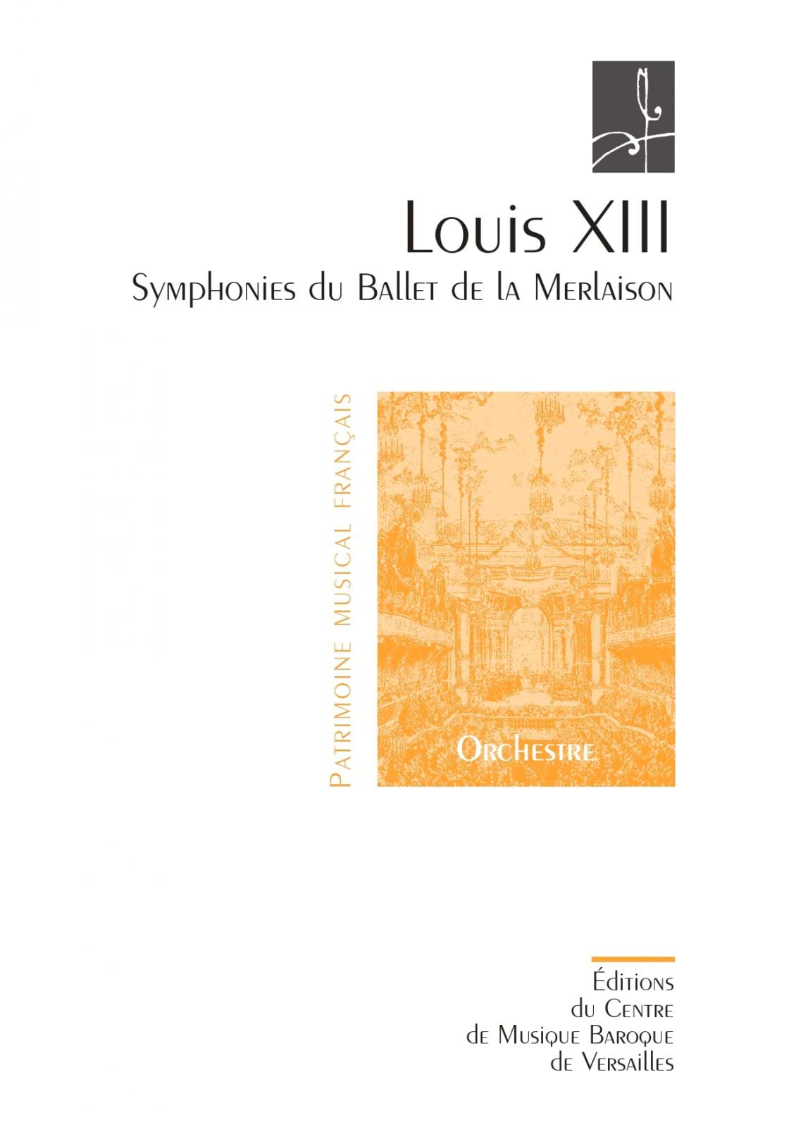 Symphonies du ballet de la Merlaison - Conducteur 13 Louis Partition