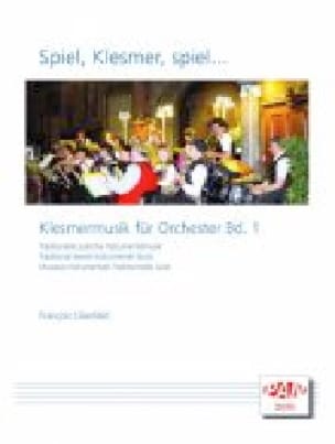 Spiel, Klesmer, spiel... Klesmermusik für Orchester, Volume 1