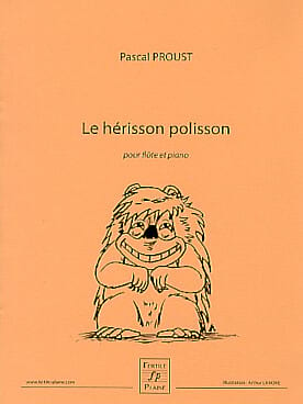 Le Hérisson Polisson Pascal Proust Partition Flûte traversière