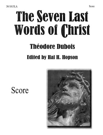 The Seven Last Words of Christ Théodore Dubois Partition