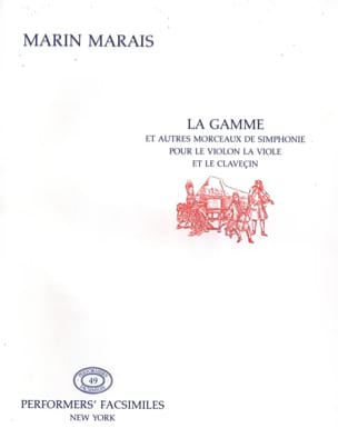 La gamme et autres morceaux de Simphonie — Fac simile - Marin Marais