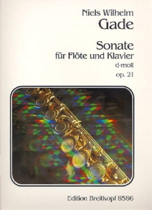 Sonate n° 2 d-moll op. 21 - Flöte Klavier - Niels Wilhelm Gade