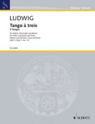 Tango à trois Heft 1: Nr. 1-5 Ludwig Peter Partition Trios