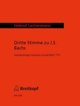 3. Stimme zu Bach-Invention d-moll BWV 775 - Helmut Lachenmann