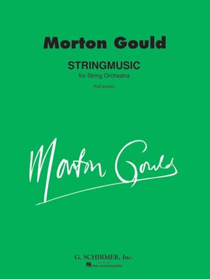 Stringmusic - Full Score Morton Gould Partition Grand format