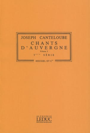 Chants D' Auvergne Volume 3 - Série N° 5 - Joseph Canteloube