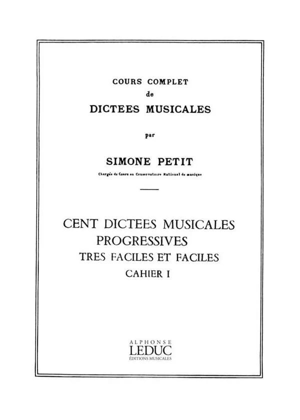 Cours Complet Dictées Musicales - Volume 1 - Simone Petit - Partition