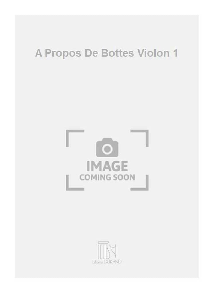 A Propos De Bottes Vl 1 MILHAUD Partition