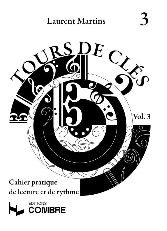 Tours de Clés - Volume 3 - Laurent Martins