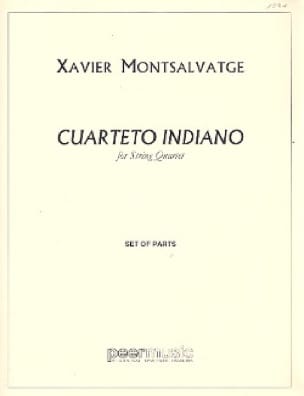 Cuartete Indiano - Parts Xavier Montsalvage Partition