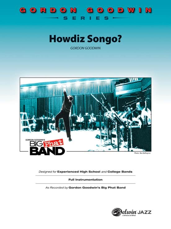 Howdiz Songo? (jazz ensemble) Gordon Goodwin Partition