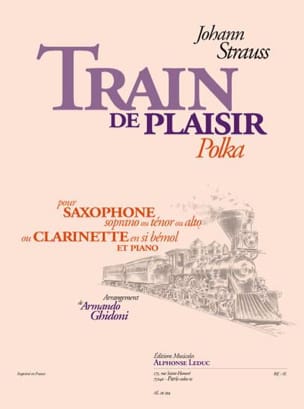 Train de Plaisir - Polka Johann Strauss Partition Saxophone