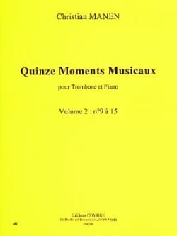 Quinze Moments Musicaux Volume 2 9 à 15 - Christian Manen - Partition