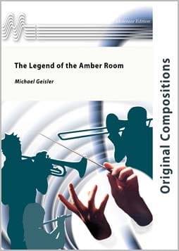 The Legend of the Amber Room - Michael Geisler - Partition