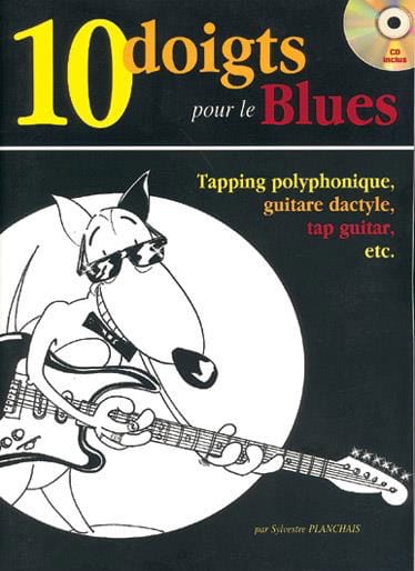 10 Doigts Pour le Blues Sylvestre Planchais Partition Guitare