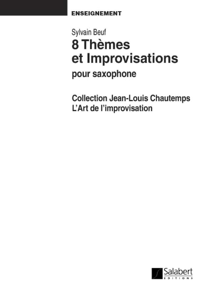 8 Thèmes et Improvisations Sylvain Beuf Partition Saxophone