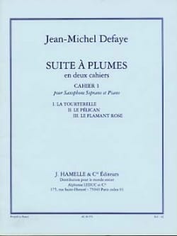 Suite A Plumes Volume 1 Jean-Michel Defaye Partition Saxophone