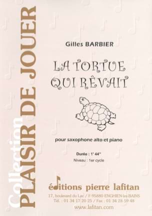 La tortue qui rêvait Gilles Barbier Partition Saxophone