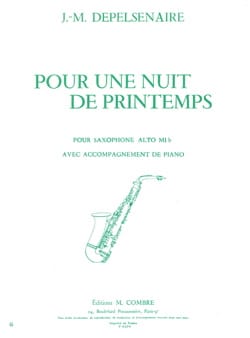 Pour une nuit de printemps Jean-Marie Depelsenaire Partition Saxophone