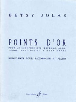 Points D' Or Betsy Jolas Partition Saxophone