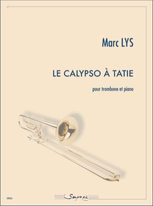 Le Calypso à Tatie - Trombone Marc Lys Partition Trombone