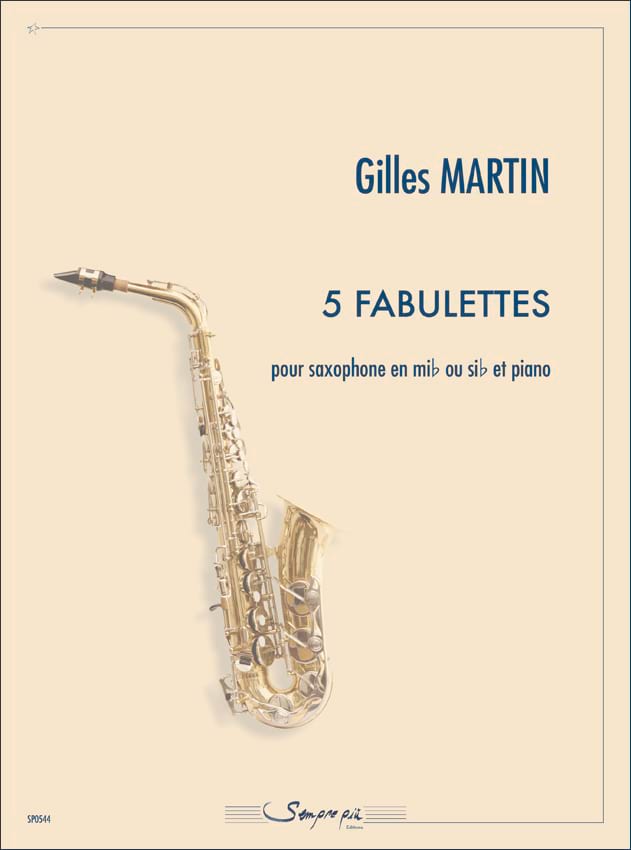 5 Fabulettes Gilles Martin Partition Saxophone