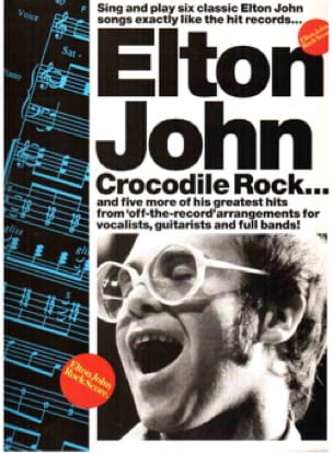 Rock score - Crocodile rock... and five more Elton John hits