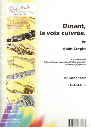 Dinant, la voix cuivrée - Alain Crepin - Partition - Saxophone