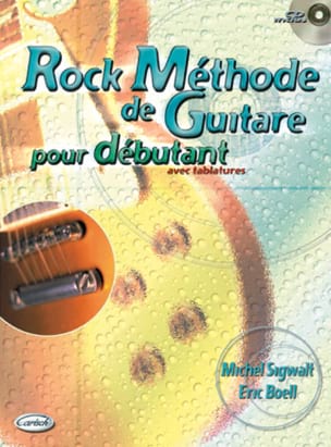 Méthode de Guitare Rock Pour Débutant - Sigwalt Michel / Boell Eric