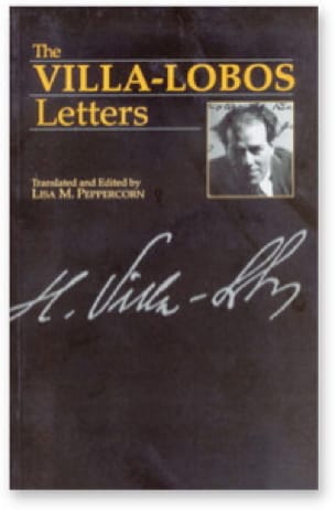 Letters VILLA-LOBOS Livre Les Hommes