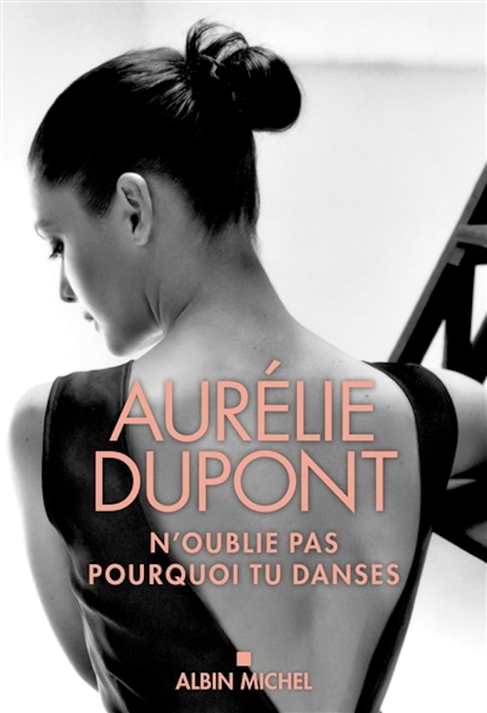 N'oublie pas pourquoi tu danses Dupont Aurélie Livre Les Arts