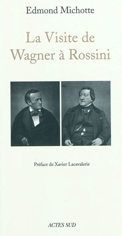 La visite de Wagner à Rossini Edmond MICHOTTE Livre Les Hommes