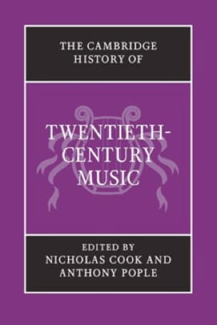 The Cambridge History of Twentieth-Century Music - Nicholas COOK