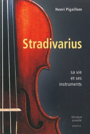 Stradivarius Henri PIGAILLEM Livre Les Instruments