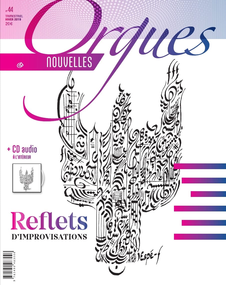 Orgues nouvelles, n° 44 - Printemps 2019 Revue Livre Les Instruments