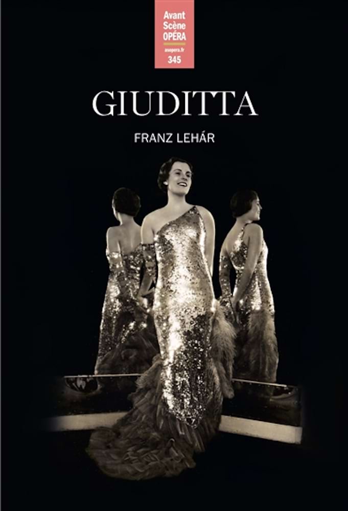 Avant-scène opéra (L'), n°345. Giudetta - de Franz Léhar musique