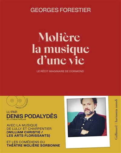 Molière, la musique d'une vie : le récit imaginaire de Dorimond