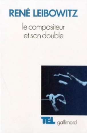 Le compositeur et son double : essais sur l'interprétation musicale