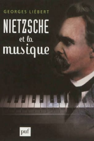 Nietzsche et la musique Georges LIÉBERT Livre Les Arts